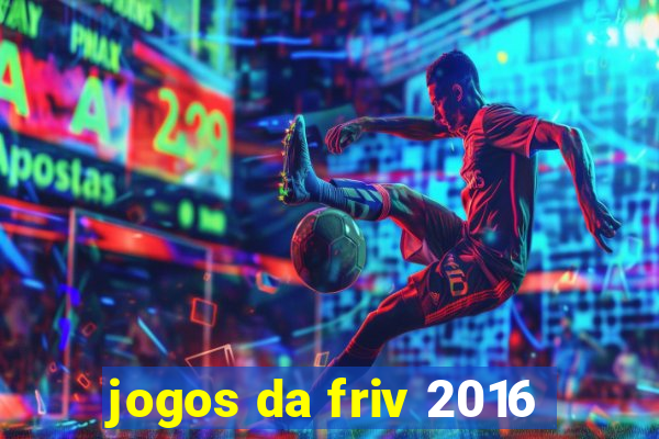 jogos da friv 2016